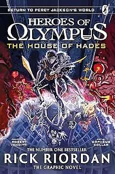 The House of Hades: The Graphic Novel (Heroes of Olympus Book 4) by Rick Riordan