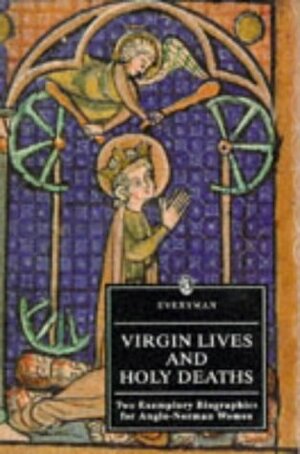 Virgin Lives & Holy Deaths by Clemence of Barking, Jocelyn Wogan-Browne