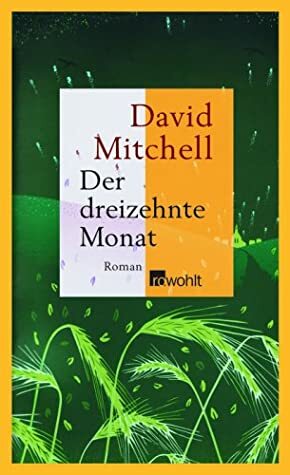 Der Dreizehnte Monat by David Mitchell