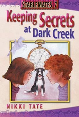 Keeping Secrets at Dark Creek by Nikki Tate