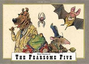The Fearsome Five by Wolf Erlbruch
