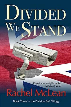 Divided We Stand by Rachel McLean