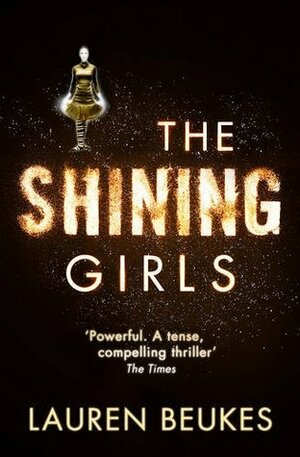 The Shining Girls by Lauren Beukes