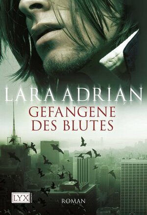 Gefangene des Blutes by Lara Adrian