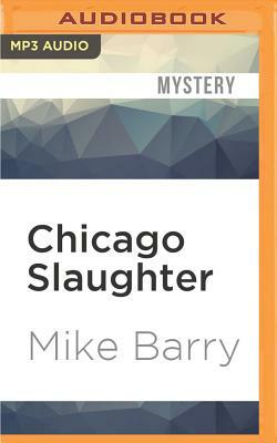 Chicago Slaughter by Mike Barry