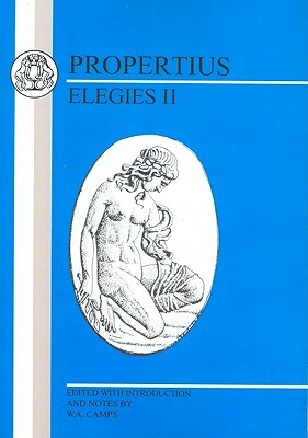 Propertius: Elegies II by Propertius