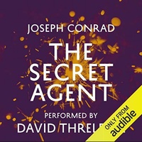 The Secret Agent by Joseph Conrad