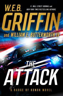 The Attack by W.E.B. Griffin, William E. Butterworth