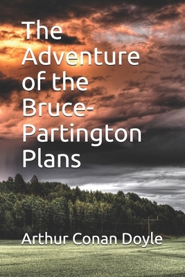 The Adventure of the Bruce-Partington Plans by Arthur Conan Doyle