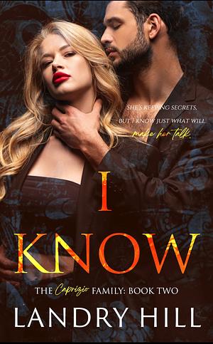 I Know  by Landry Hill
