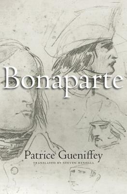 Bonaparte: 1769-1802 by Patrice Gueniffey, Steven Rendall