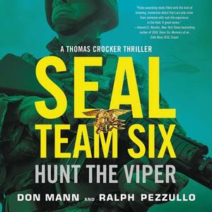 Seal Team Six: Hunt the Viper by Ralph Pezzullo, Don Mann