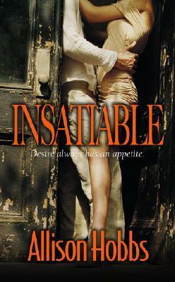 Insatiable by Allison Hobbs