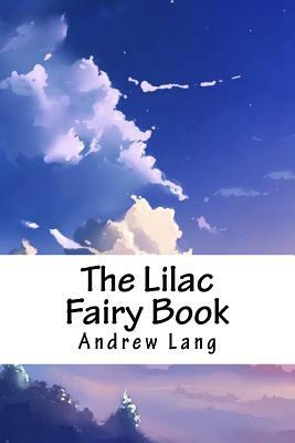 The Lilac Fairy Book by Andrew Lang