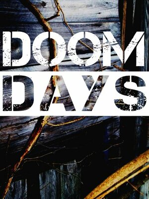 Doom Days by Sara Beaman, Dan Wood, K.D. Edwards, Arlene Blakely, C.S. Cheely