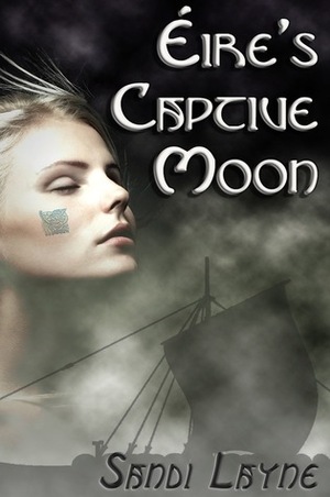 Éire's Captive Moon by Sandi Layne