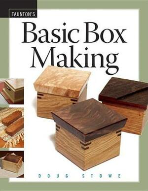 Basic Box Making by Matthew Teague, Doug Stowe, Melanie Powell, Kimberly Adis