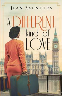 A Different Kind of Love by Jean Saunders