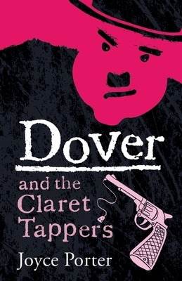 Dover and the Claret Tappers by Joyce Porter