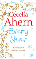 Every Year by Cecelia Ahern