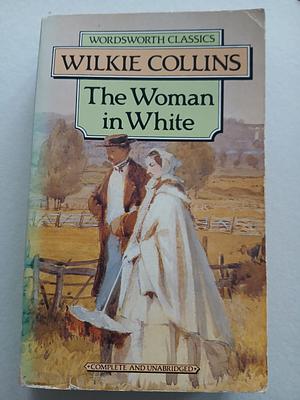 The Woman in White  by Wilkie Collins