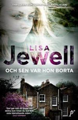 Och sen var hon borta by Lisa Jewell