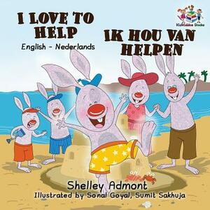 I Love to Help: English Dutch Bilingual Children's Books by Kidkiddos Books, Shelley Admont