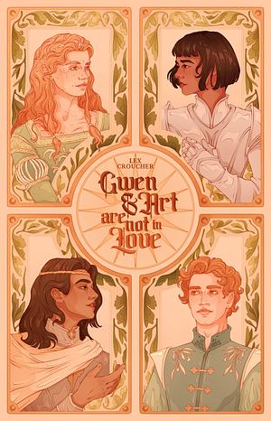 Gwen and Art Are Not in Love by Lex Croucher