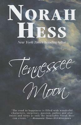 Tennessee Moon by Norah Hess