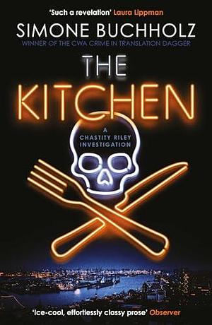 The Kitchen by Simone Buchholz, Rachel Ward