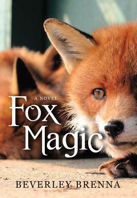 Fox Magic by Beverley Brenna