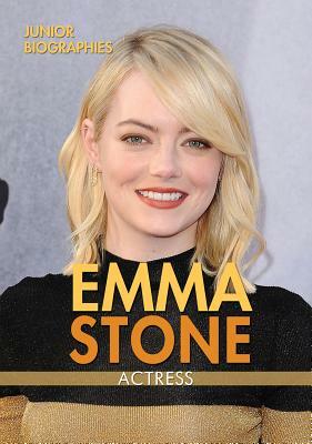 Emma Stone: Actress by Therese M. Shea