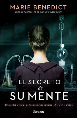 El secreto de su mente by Marie Benedict