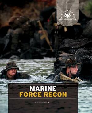 Marine Force Recon by Jim Whiting