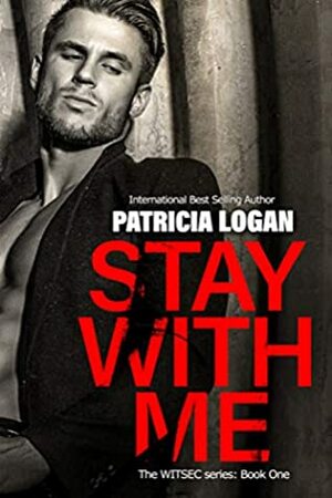 Stay with Me by Patricia Logan