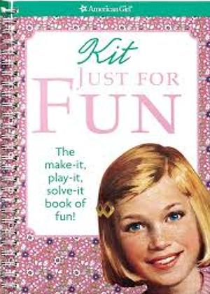 Kit Just for Fun: The Make-It, Play-It, Solve-It Book of Fun! by Teri Witkowski