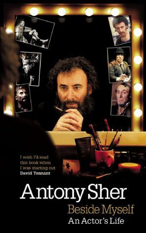 Beside Myself: An Actor's Life by Antony Sher