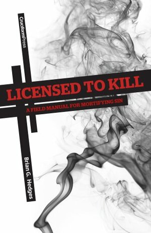 Licensed to Kill by Brian G. Hedges