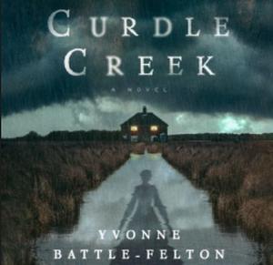 Curdle Creek by Yvonne Battle-Felton