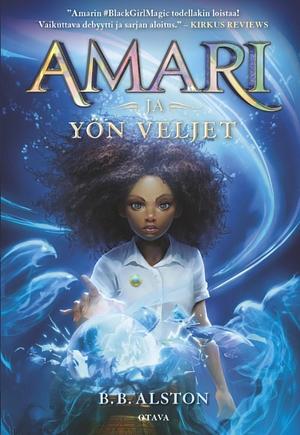 Amari ja yön veljet by B.B. Alston