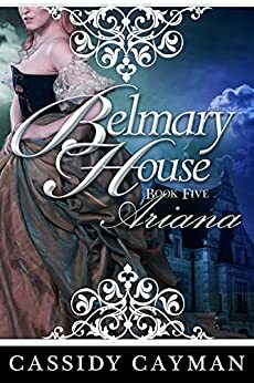 Belmary House Book Five by Cassidy Cayman