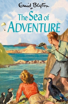 The Sea of Adventure by Enid Blyton