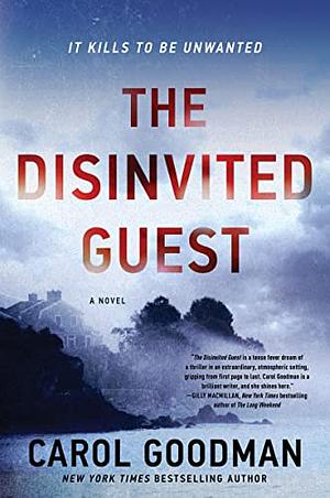 The Disinvited Guest by Carol Goodman