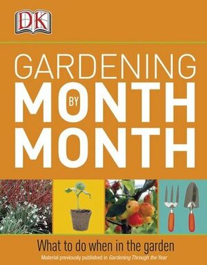 Gardening Month by Month by Ian Spence