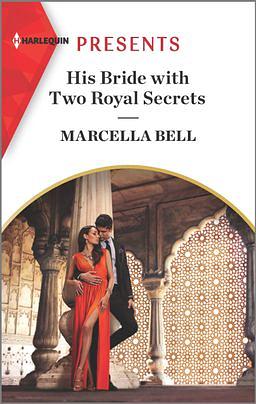 His Bride with Two Royal Secrets by Marcella Bell