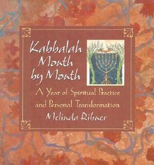 Kabbalah Month by Month: A Year of Spiritual Practice and Personal Transformation by Melinda Ribner