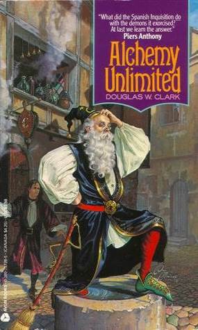 Alchemy Unlimited by Douglas W. Clark