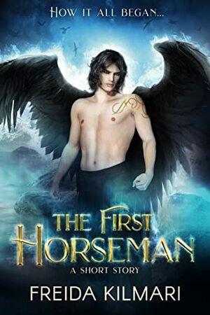 The First Horseman by Freida Kilmari