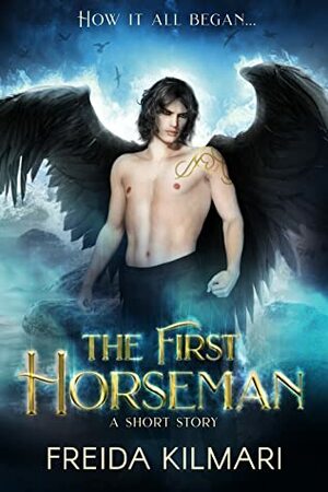The First Horseman by Freida Kilmari