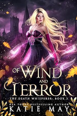 Of Wind and Terror by Katie May